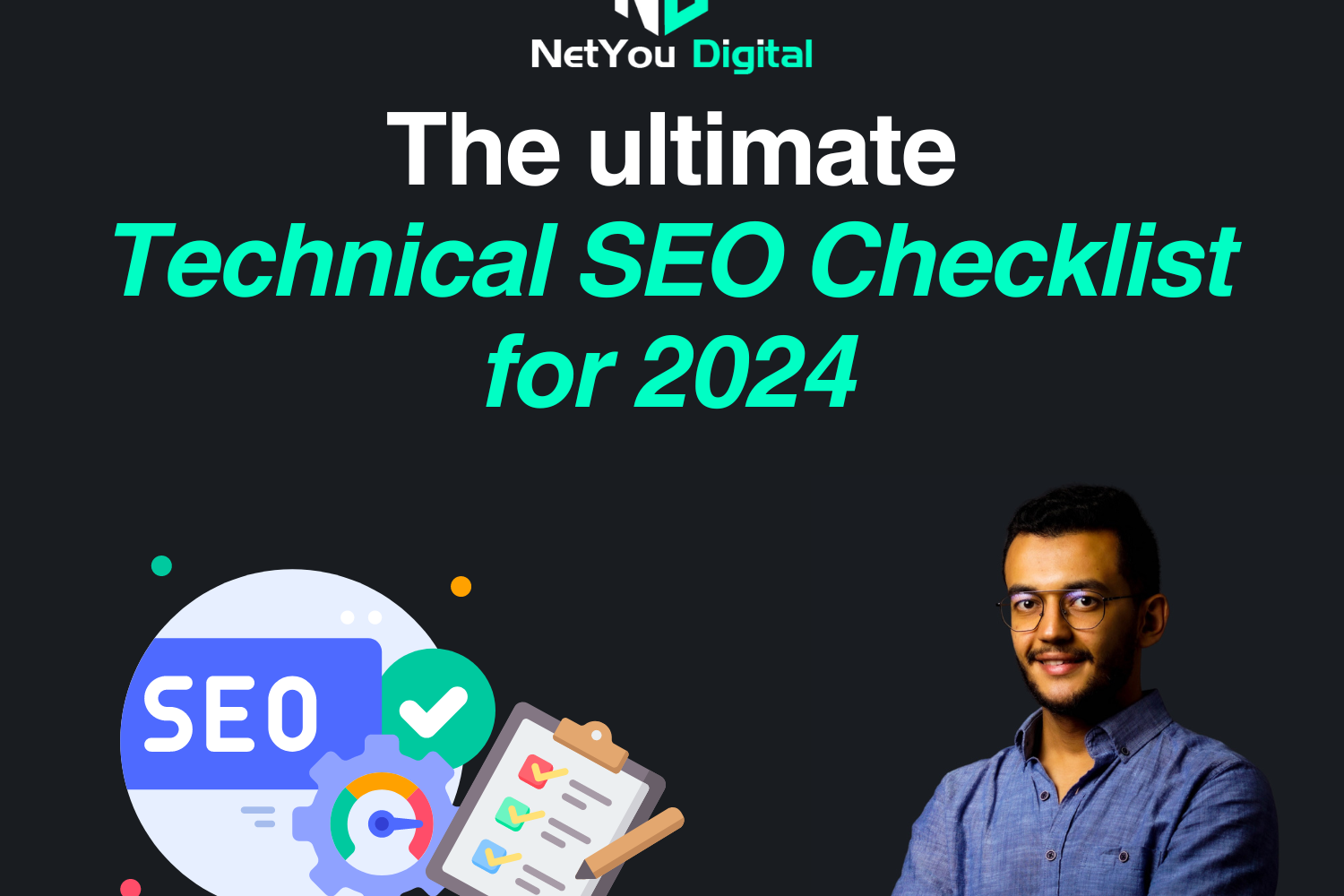 The ultimate Technical SEO Checklist for 2024 NetYou Digital